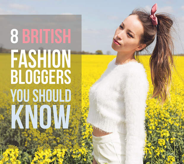 8 British Fashion Bloggers You Should Know