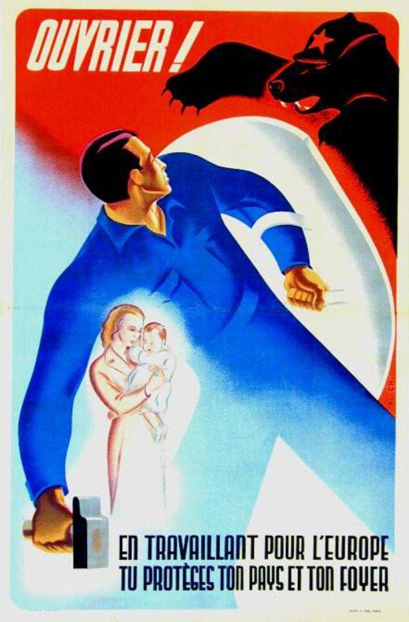 Плакат 1943 года. Французов уговаривали поработать, запугивая большевизмом Плакат 1943 года. Французов уговаривали поработать, запугивая большевизмом