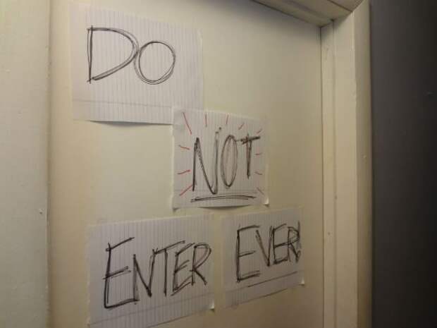Do not enter ever