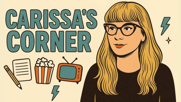 Carissa’s Corner: Broadcast TV Is Changing — So Are We