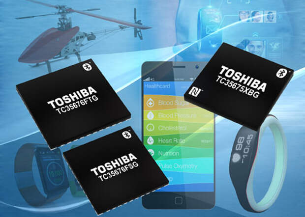 Новые ИС Bluetooth® для носимых устройств медицинского назначения от Toshiba