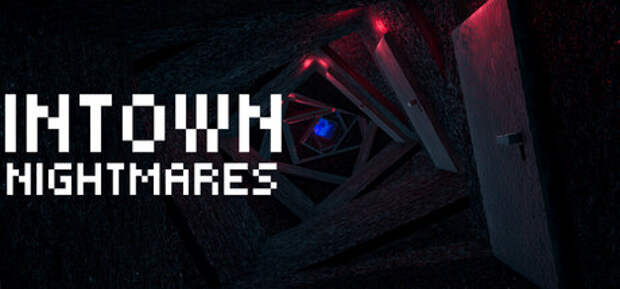 Релиз игры-хоррора Intown Nightmares