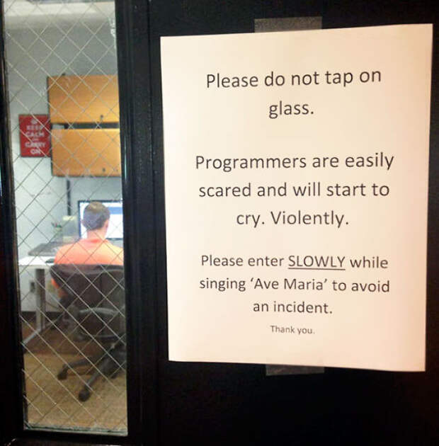 Walked Past The It Office Door And Noticed A New Sign