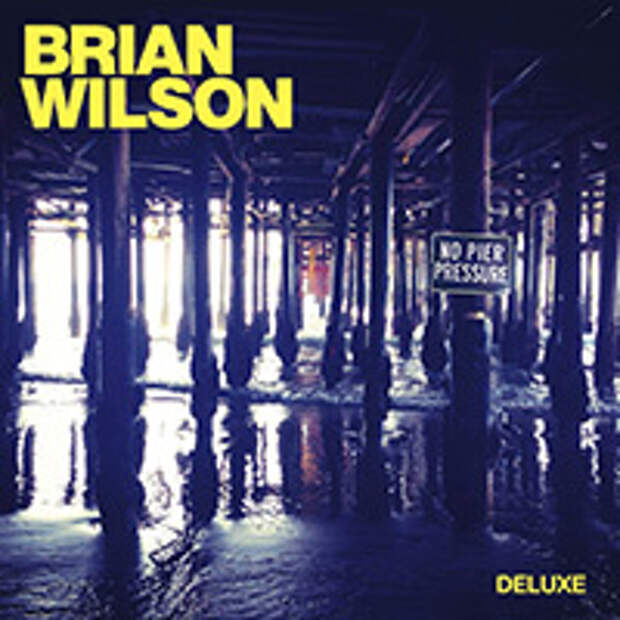 Brian Wilson, No Pier Pressure Brian Wilson, No Pier Pressure