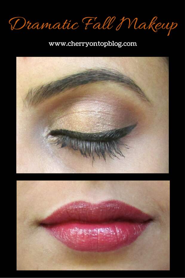 Dramatic Makeup Look for Fall| Day-6 #fallwithcherryontopblog