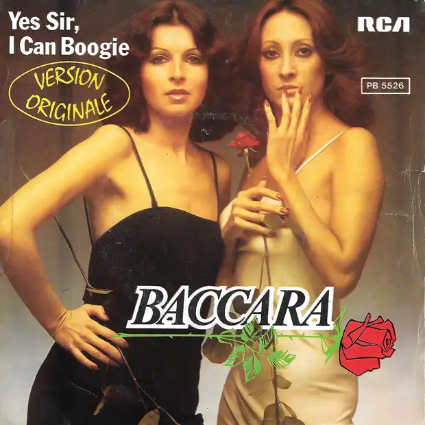   : Yes, Sir, I Can Boogie Baccara