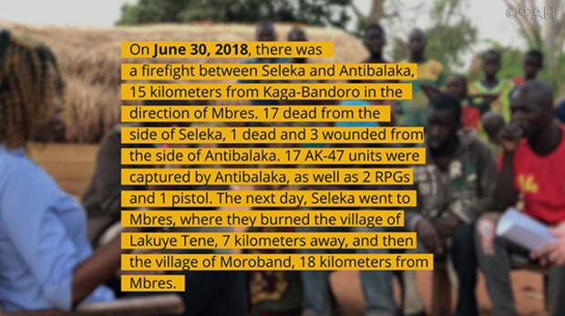 The editorial staff also received transfers of police reports from the Central African Republic, describing the situation in the summer of 2018