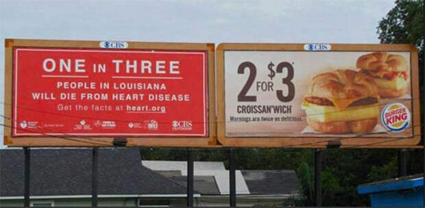 Один из трех человек в луизиане умирает от болезней сердца, и рядом реклама не здорового питания вызывающего эти самые болезни. реклама, фейлы