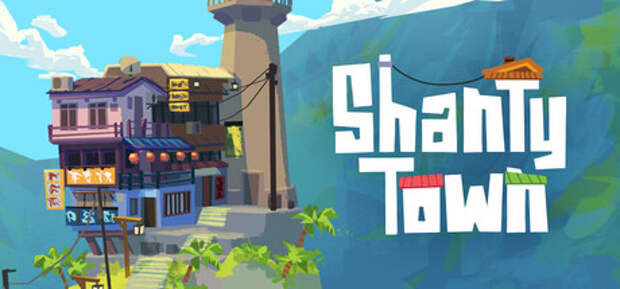 Релиз строительной игры ShantyTown