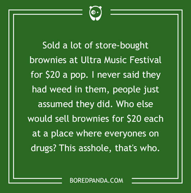 What Is The Craziest Thing You've Done For Money?