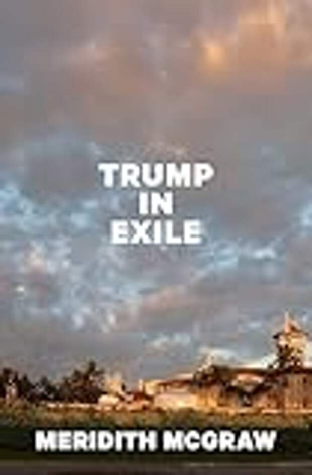 Trump in Exile